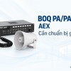 Chuẩn bị BOQ hệ PA/PAVA AEX: cần những thiết bị và thông tin gì trước khi yêu cầu báo giá?
