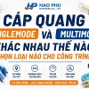 Cáp Quang Singlemode Và Multimode Khác Nhau Thế Nào? Chọn Loại Nào Cho Công Trình?