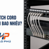 Patch Cord Dài Bao Nhiêu Là Phù Hợp Cho Switch, Camera Và Tủ Rack?