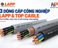 3 Dòng Cáp LAPP & TOP CABLE Đáng Quan Tâm Tại Hào Phú