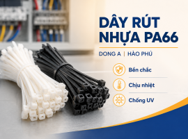 Dây Rút Nhựa PA66 Là Gì? Ưu Điểm Và Ứng Dụng Trong Công Nghiệp