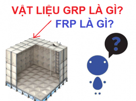 VẬT LIỆU GRP và  FRP LÀ GÌ ? CHÚNG CÓ GIỐNG NHAU KHÔNG?