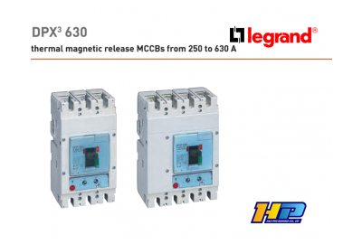 DPX3 630 THERMAL MAGNETIC REALEASE - MCCBs FROM 250A TO 630 A